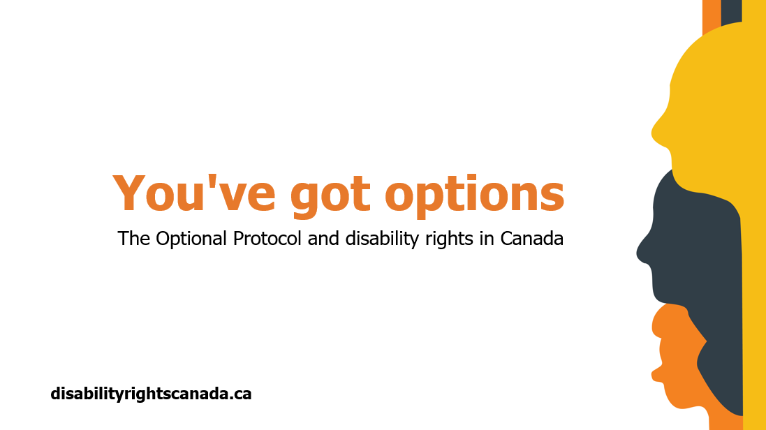 L'Image de la présentation PowerPoint titre de la page contenant les mots que Vous avez l'embarras du choix – Le Protocole Facultatif et les droits des personnes handicapées au Canada de en Anglais